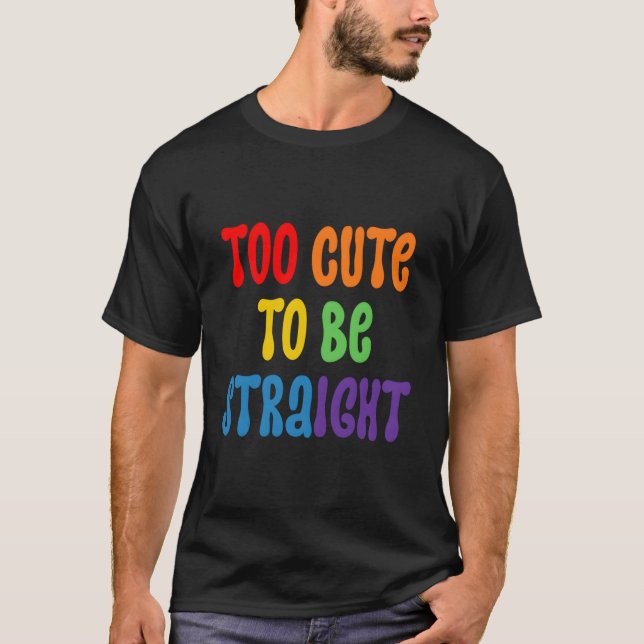 T-shirt Trop pour être hétéro (Devant)