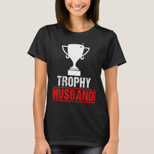 T-shirt Trophée drôle Époux Mari Cool Père Papa Hommes Hu