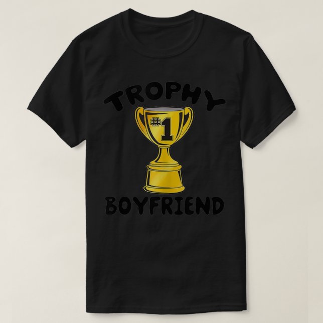 T-SHIRT TROPHY BOYFRIEND FUNNY (Design devant)