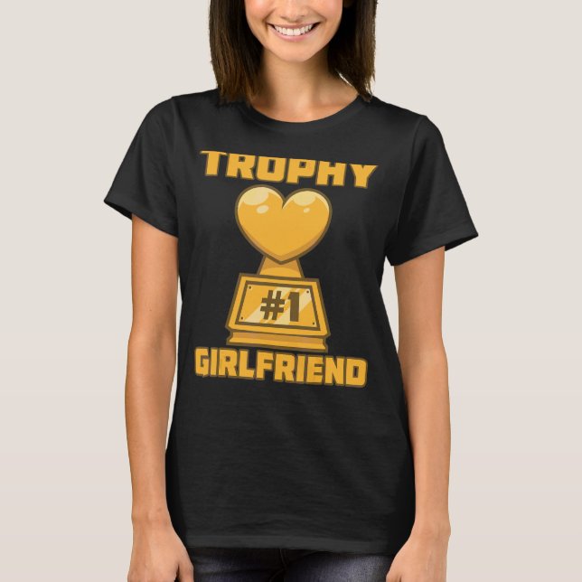 T-shirt Trophy Girlfriend Fun Award participation gagnante (Devant)