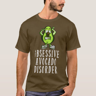 T-shirt Trouble de l'Avocado obsessionnel