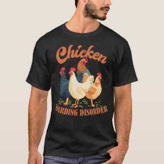 T-shirt Trouble de thésaurisation de poulet Poulet