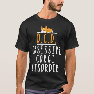 T-shirt Trouble Obsessionnel Corgi Corgi Animal de Compagn