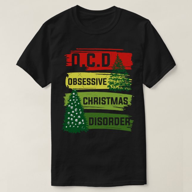 T-shirt Trouble obsessionnel de Noël 1 (Design devant)