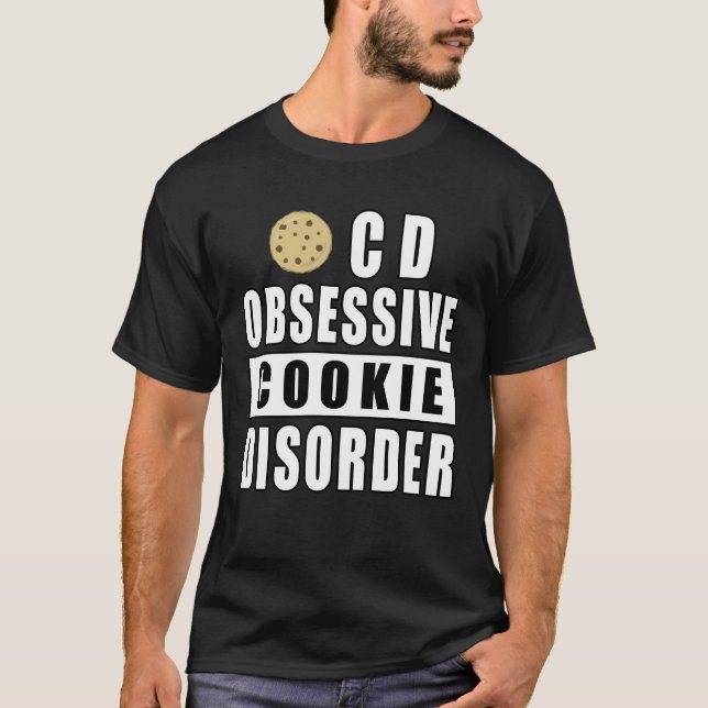 T-shirt Trouble Obsessionnel du Biscuit - Citation Drôle (Devant)