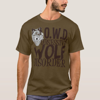 T-shirt Trouble obsessionnel du loup