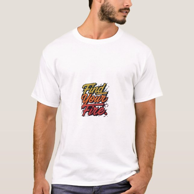 T-shirt "Trouve Ton Feu." (Devant)