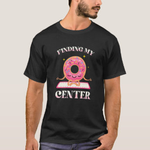 T-shirt Trouver mes donuts Pâtisseries Gâteaux Yoga Forme