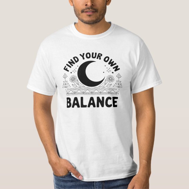 T-shirt Trouver votre propre solde (Devant)