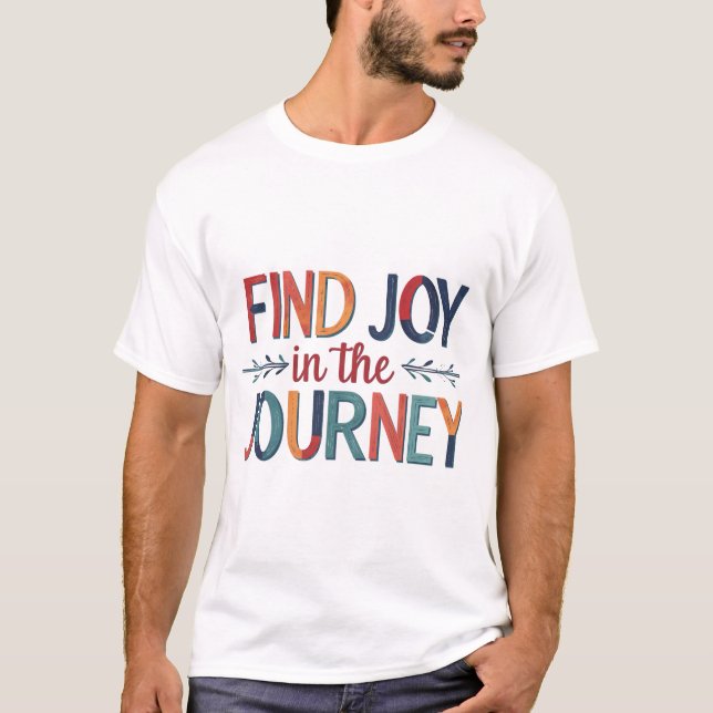 T-shirt Trouvez la joie dans le voyage (Devant)