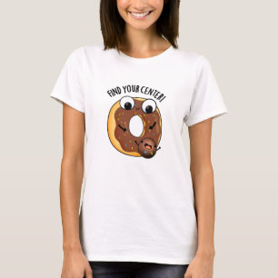 T-shirt Trouvez Votre Centre Funny Donut Pun Dark BG