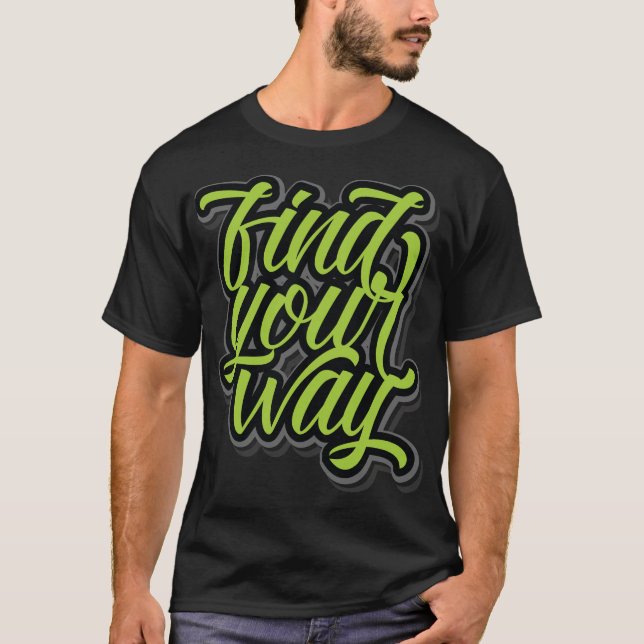 T-shirt Trouvez votre chemin (Devant)