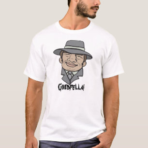 T-shirt Truand ! Goodfella !
