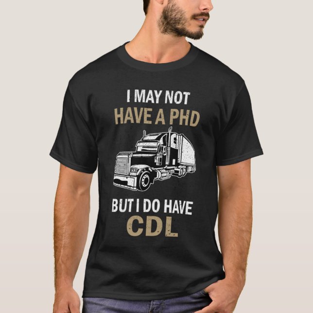 T-shirt TRUCK DRIVER SAYING Licence CDL Cargo Logbook vint (Devant)