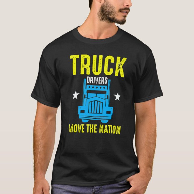 T-shirt Truck Drivers Move The Nation  (Devant)