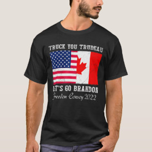 T-shirt Truck You Trudeau Canada Flag Freedom Convoy Truck