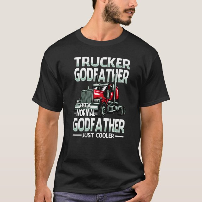 T-shirt Trucker Godfather Like A Normal Godfather Just Coo (Devant)