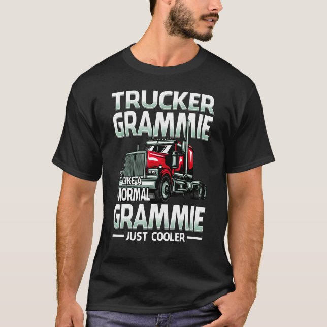 T-shirt Trucker Grammie Like A Normal Grammie Just Cooler (Devant)
