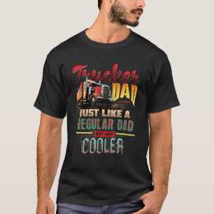 T-shirt Trucker Papa Comme Un Père Régulier Mais Glacière