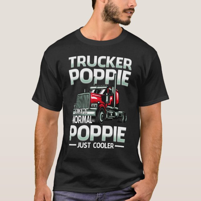 T-shirt Trucker Poppie Like A Normal Poppie Just Cooler (Devant)