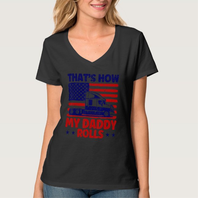 T-shirt Trucker Truck Driver American Flag My Daddy Rolls (Devant)
