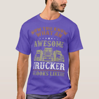 T-shirt Truckers Ce Qu'Un Trucker Épatant Ressemble À Un C