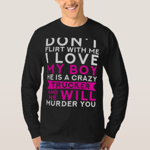 T-shirt Truckers Love Defense : Crazy Boyfriend Hauls Hear