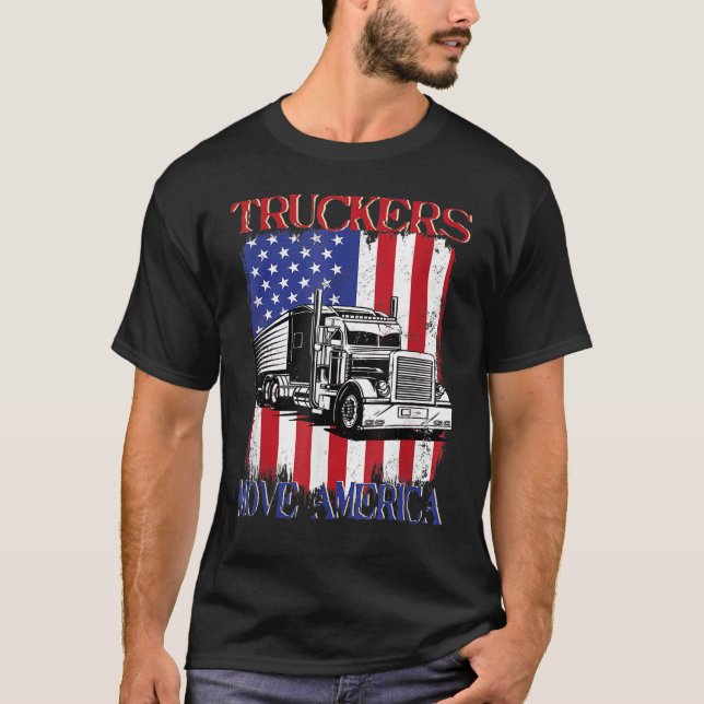 T-shirt Truckers Move America American Truckin Driver 18 w (Devant)