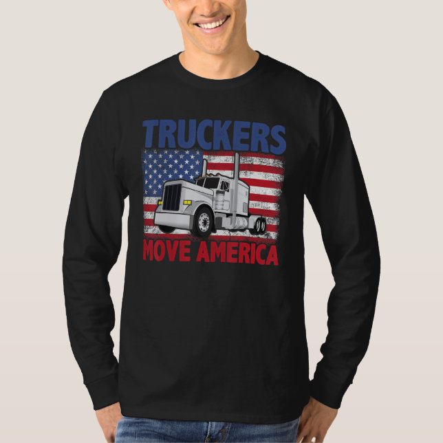 T-shirt Truckers Move America Semi Truck Driver US America (Devant)