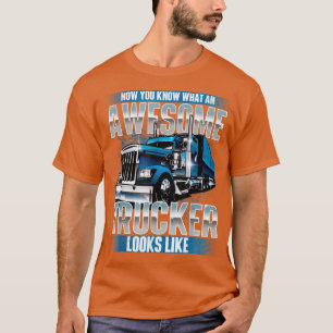 T-shirt TruckerSemi Truck Driver Trucking Big Rig