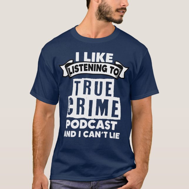 T-shirt True Crime Podcasting A Murder Show Podcast Lover  (Devant)