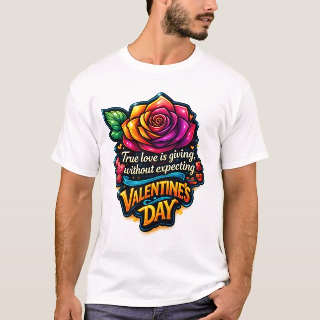 T-shirt True Love Rainbow Rose Valentine's Day Quote T-Shi (Devant)