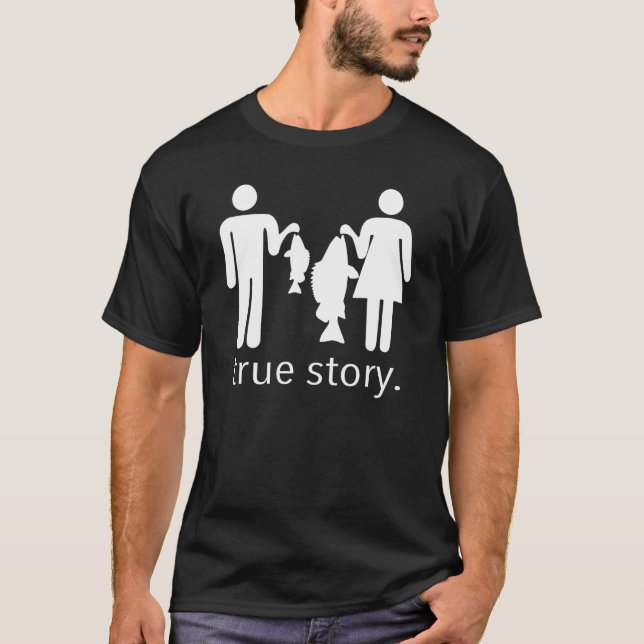 T-shirt True Story Fishing (Devant)
