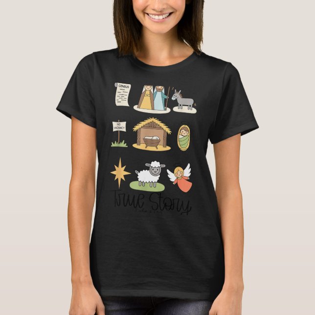 T-shirt True Story Jesus Nativity Christian Christmas  (Devant)