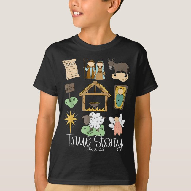 T-shirt True Story Nativity Christmas Baby God Jesus Chris (Devant)