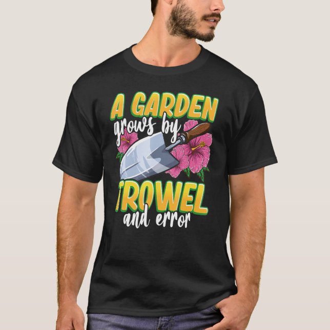 T-shirt Truelle de jardinage et erreur (Devant)