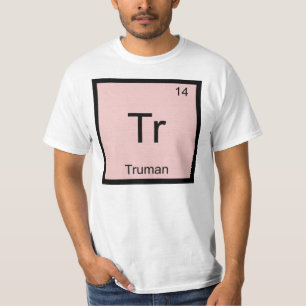 T-shirt Truman Nom Élément Chimique Tableau Périodique