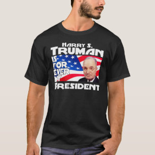 T-shirt Truman pour toujours