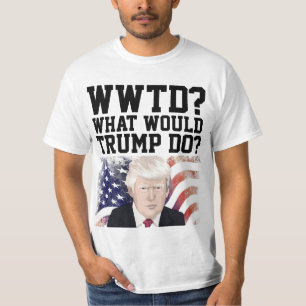 T-SHIRT TRUMP 20204 FUNNY QUE FERAIT TRUMP ?