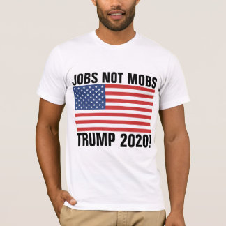 T-SHIRT TRUMP 2020 T-SHIRTS, EMPLOIS PAS MOBS