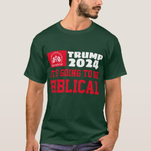 T-SHIRT TRUMP 2024 CE SERA BIBLIQUE