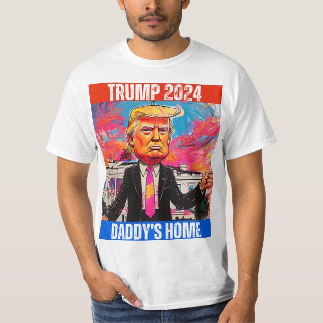 T-SHIRT TRUMP 2024 DADDY'S HOME (Devant)