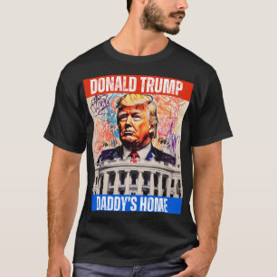 T-SHIRT TRUMP 2024 - DADDY'S HOME