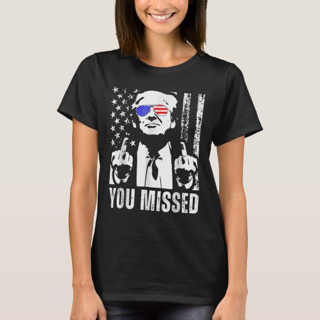 T-shirt Trump 2024, Drapeau américain, vous avez manqué dr (Devant)