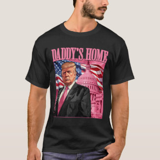 T-shirt Trump 2024 Prenez America Ck Daddy's Home Trump Pi