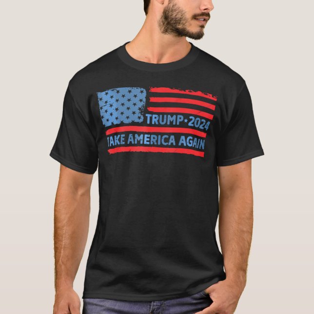 T-shirt Trump 2024 Reprendre l'Amérique Drapeau américain  (Devant)