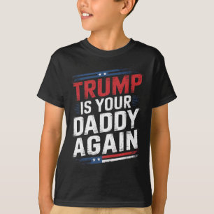T-shirt Trump 2024 Reprendre l'Amérique Trump Is Your Dadd