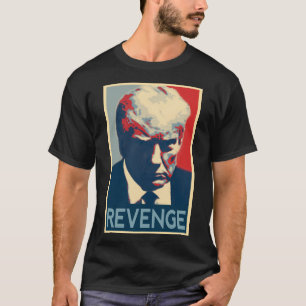 T-shirt Trump 2024 Ultimate Mugshot Style REVENGE Shirt