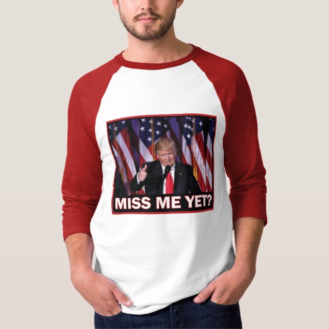 T-shirt Trump 2024 Vous me manquez déjà (Devant)