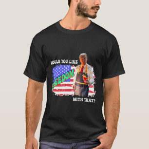 T-shirt Trump 2025 Voudriez-Vous La Liberté Avec Ces Frite
